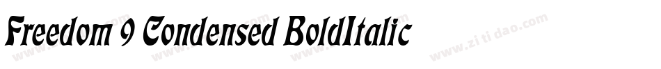 Freedom 9 Condensed BoldItalic字体转换